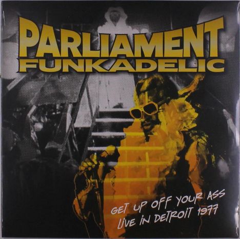 Parliament / Funkadelic: Get Up Off Your Ass - Live In Detroit 1977, LP