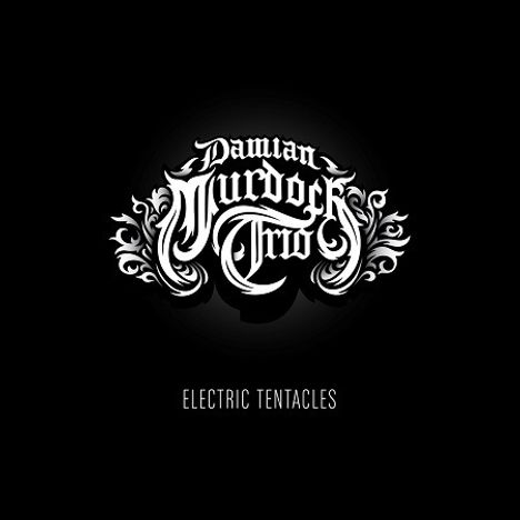 Damian Murdoch Trio: Electric Tenticles, CD