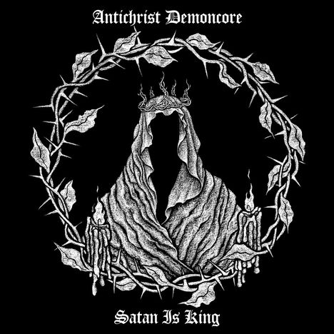 Antichrist Demoncore: Satan Is King, CD