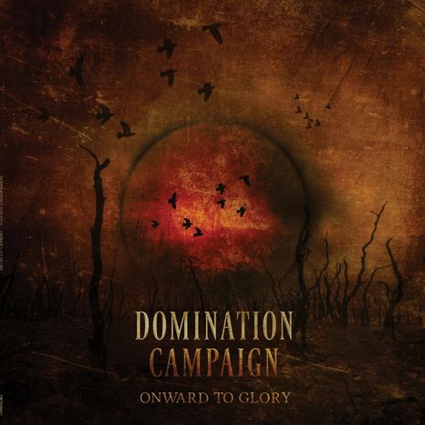 Domination Campaign: Onward To Glory, CD