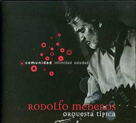 Rodolfo Mederos: Comunidad (Digipack), CD