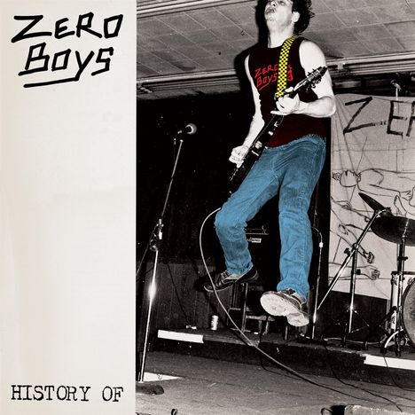 Zero Boys: History Of... (40th Anniversary LP+7") (Clear Vinyl), LP
