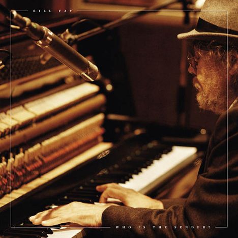 Bill Fay: Who Is The Sender?, CD