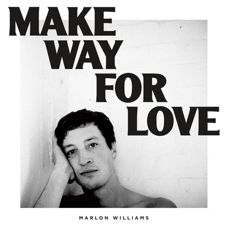 Marlon Williams: Make Way For Love, CD