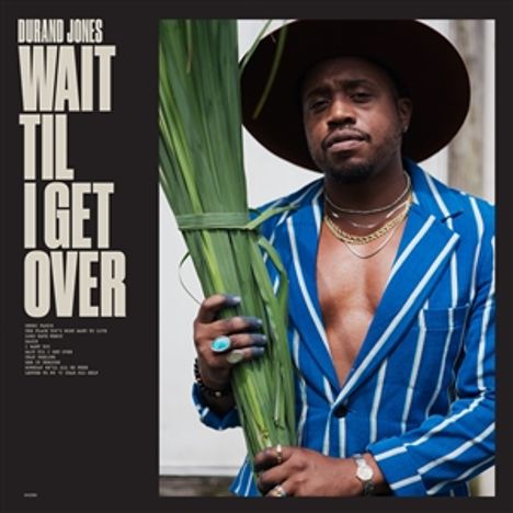 Durand Jones: Wait Til I Get Over, LP