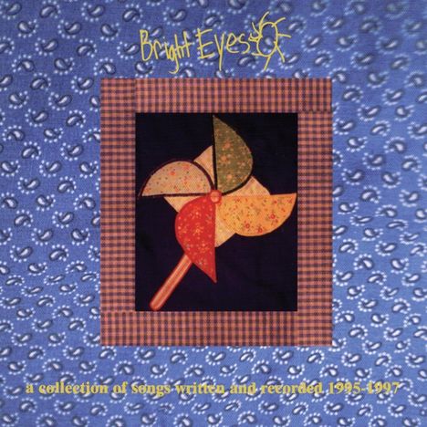 Bright Eyes: A Collection Of Songs Written &amp; Recorded 1995-1997, CD