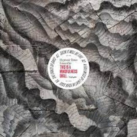 Text: "This is a mindfulness drill." In der Mitte ist ein runder Bereich; der Hintergrund zeigt ein welliges, graues Muster.