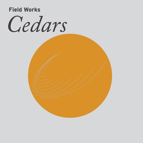 Field Works: Cedars, CD