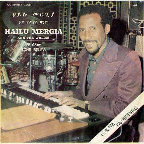 Hailu Mergia &amp; The Walias: Tche Belew, CD