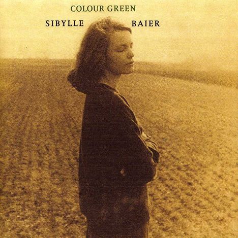 Sibylle Baier (geb. 1955): Colour Green, CD