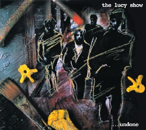 Lucy Show (UK Post Punk): Undone, CD