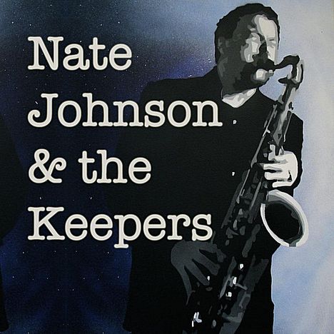 Nate Johnson &amp; The Keepers: Nate Johnson &amp; The Keepers, CD