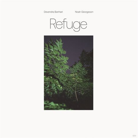 Devendra Banhart &amp; Noah Georgeson: Refuge (Limited Edition) (Blue Seaglass Wave Translucent Vinyl), 2 LPs