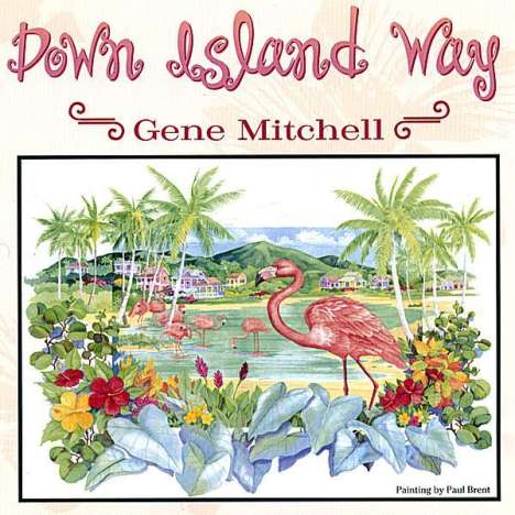 Gene Mitchell: Down Island Way, CD