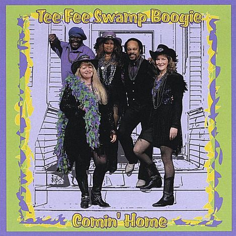 Tee Fee Swamp Boogie: Comin' Home, CD