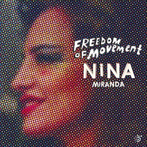 Nina Miranda: Freedom Of Movement, CD