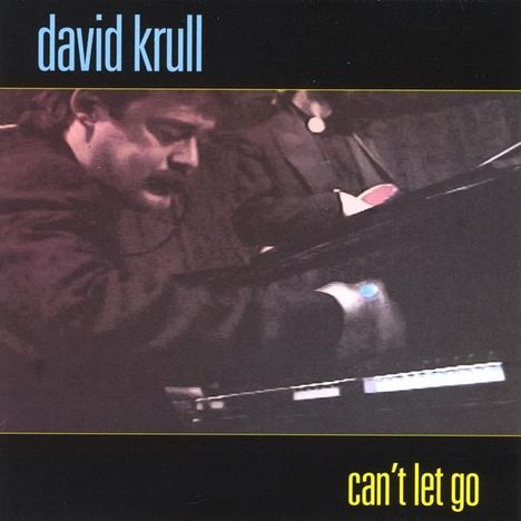 David Krull: Can't Let Go, CD