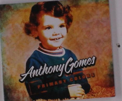 Anthony Gomes: Primary Colors, CD