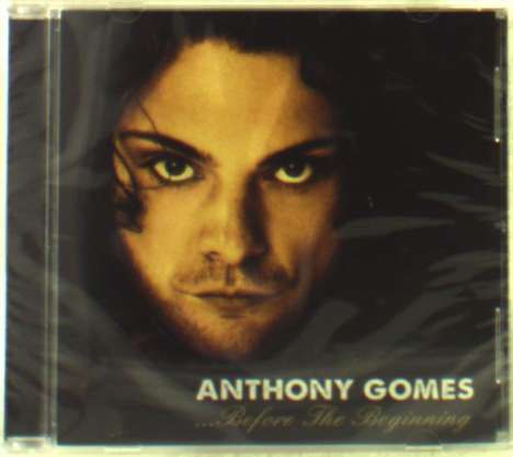 Anthony Gomes: Before The Beginning, CD