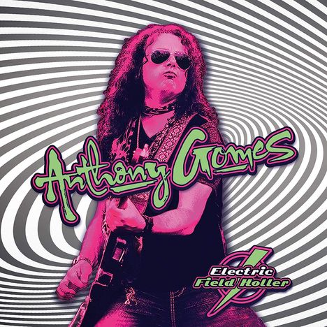 Anthony Gomes: Electric Field Holler, CD
