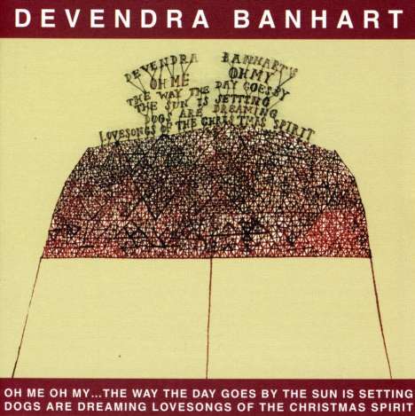 Devendra Banhart: Oh Me Oh My The Way The Day Goes..., CD