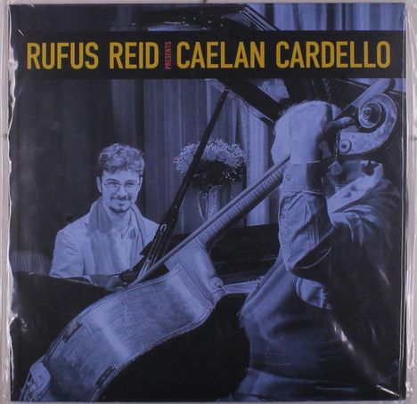 Rufus Reid &amp; Caelan Cardello: Rufus Reid Presents Caelan Cardello, LP