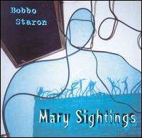 Bobbo Staron: Mary Sightings, CD