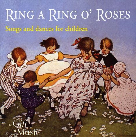 „Ring a Ring o' Roses“, „Songs and dances for children“; Illustration: Kinder im Kreis auf einer Wiese.