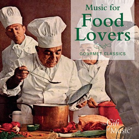 Gift of Music-Sampler - Music for Food Lovers, CD