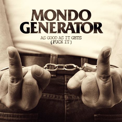 Mondo Generator: Fuck It (Limited Edition) (Orange Vinyl), LP