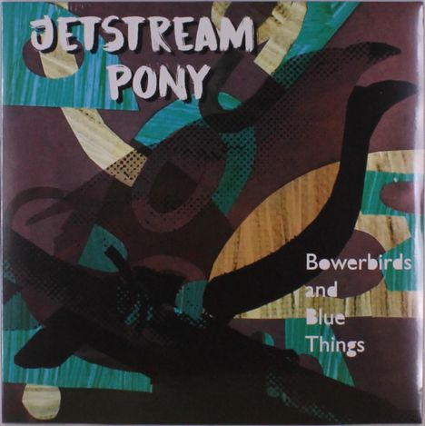 Jetstream Pony: Bowerbirds And Blue Things, LP