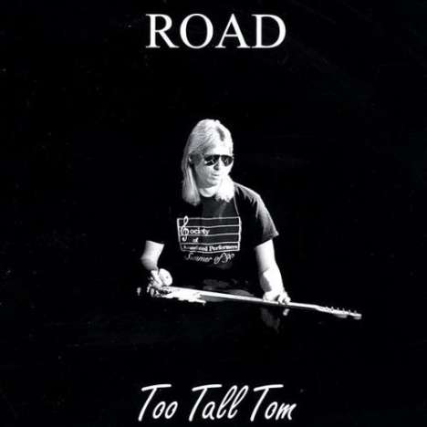Too Tall Tom: Road, CD