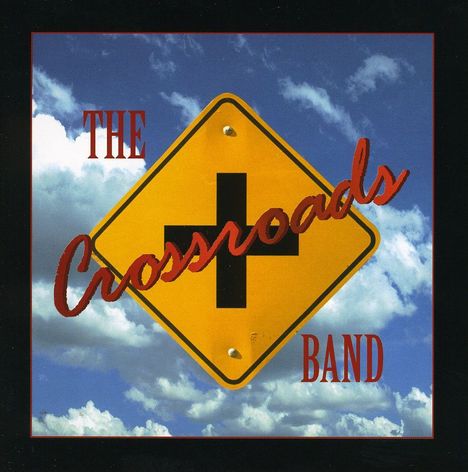 Crossroads Band: Crossroads, CD