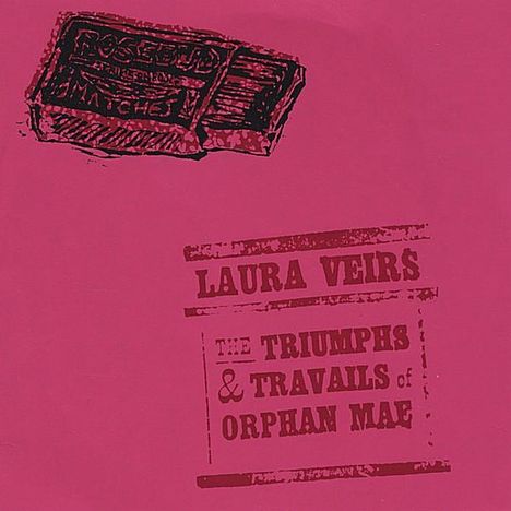 Laura Veirs: Triumphs &amp; Travails Of Orphan, CD