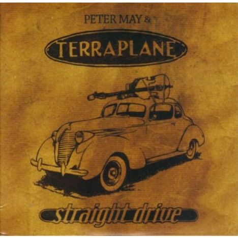 Peter Terraplane &amp; May: Straight Drive, CD