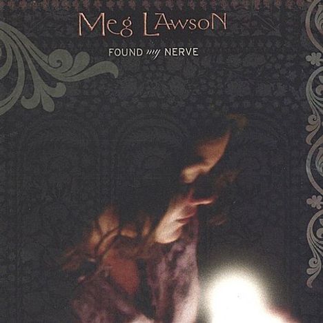 Meg Lawson: Found My Nerve, CD