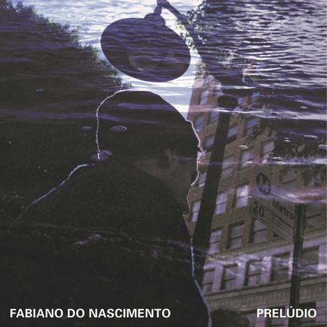 Fabiano Do Nascimento: Preludio, CD