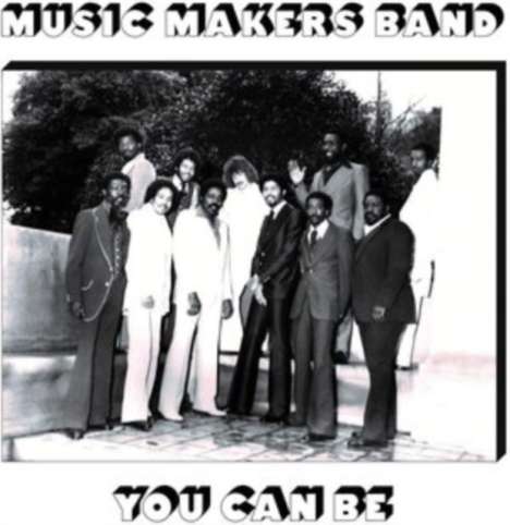 Music Makers Band: You Can Be, LP