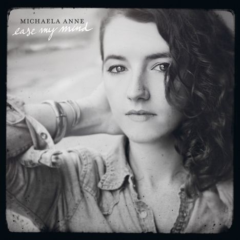 Michaela Anne: Ease My Mind, LP