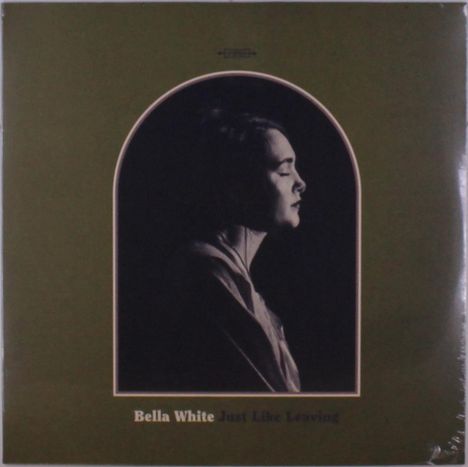Bella White: Just Like Leaving, LP