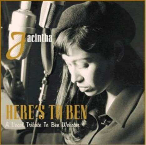 Jacintha (geb. 1957): Here's To Ben: A Vocal Tribute To Ben Webster, Super Audio CD