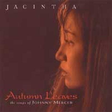 Jacintha (geb. 1957): Autumn Leaves - The Songs Of Johnny Mercer (180g) (45 RPM), 2 LPs