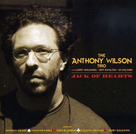 Anthony Wilson (geb. 1968): Jack Of Hearts, CD