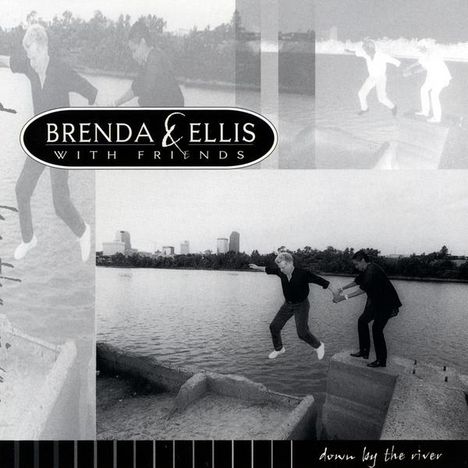 Brenda &amp; Ellis: Down By The River, CD