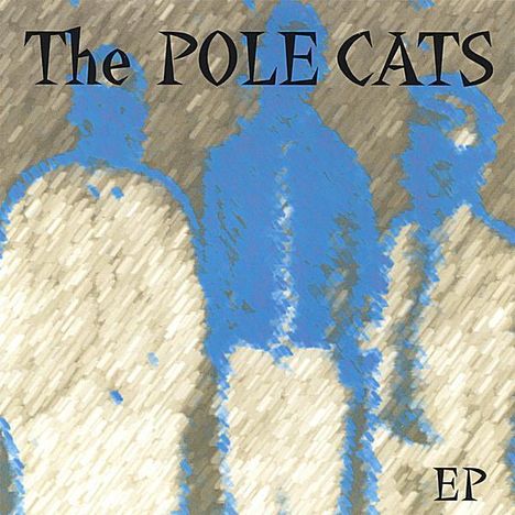 Pole Cats: Pole Cats Ep, CD