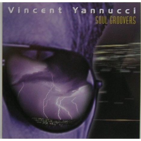 Vincent Yannucci: Soul Groovers, CD