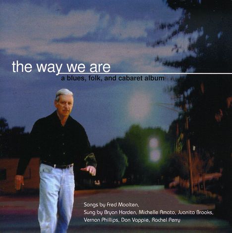 Fred Moolten: Way We Are, CD
