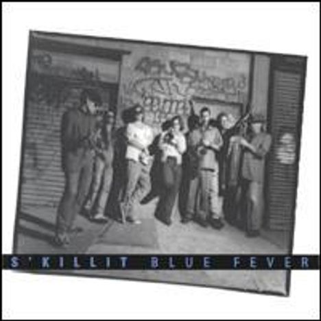 S'Killit: Blue Fever, CD