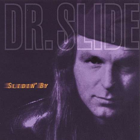 Dr. Slide: Slidin By, CD