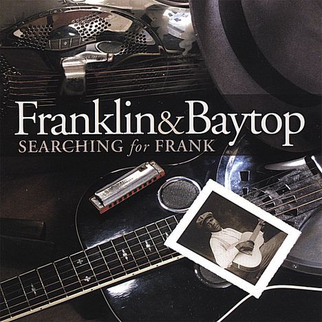 Franklin &amp; Baytop: Searching For Frank, CD